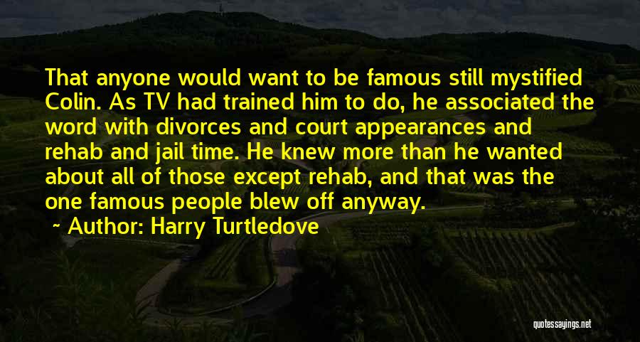 Jail Time Quotes By Harry Turtledove