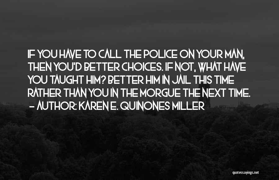 Jail Time Quotes By Karen E. Quinones Miller