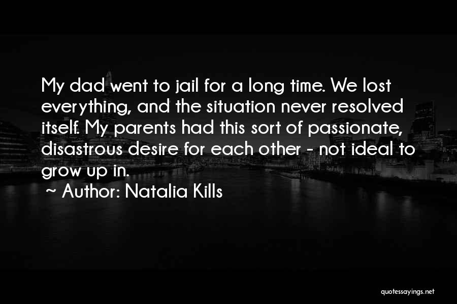 Jail Time Quotes By Natalia Kills