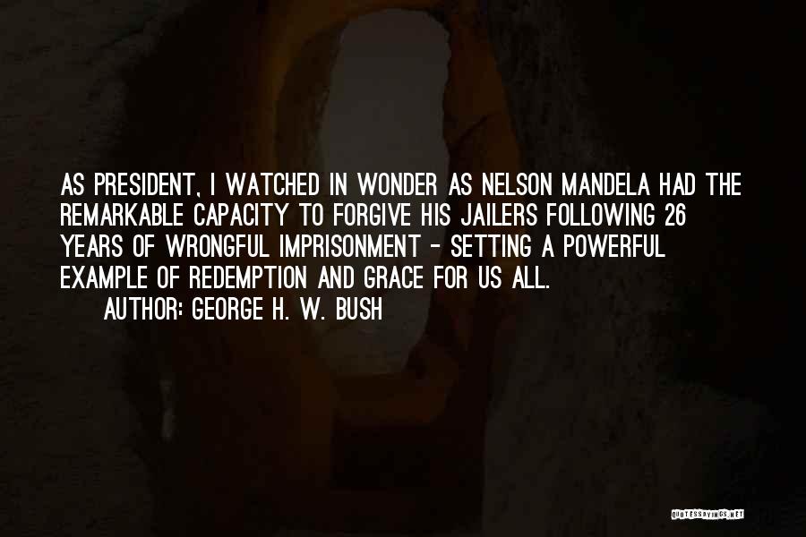 Jailers Quotes By George H. W. Bush