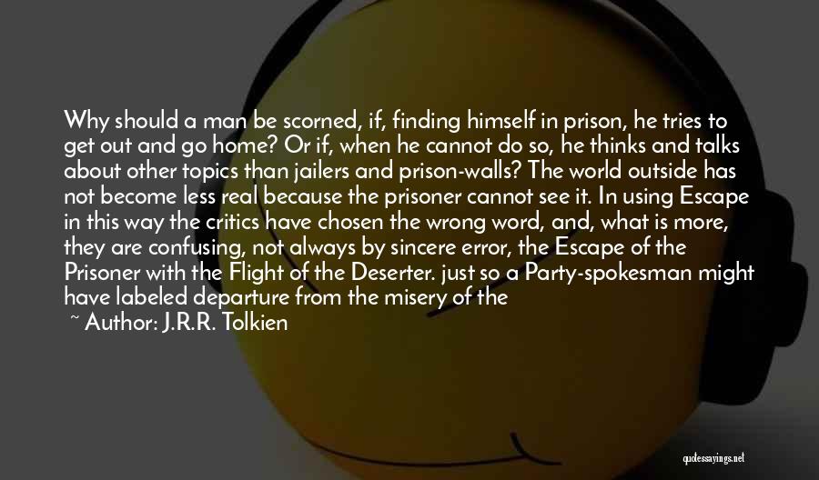 Jailers Quotes By J.R.R. Tolkien