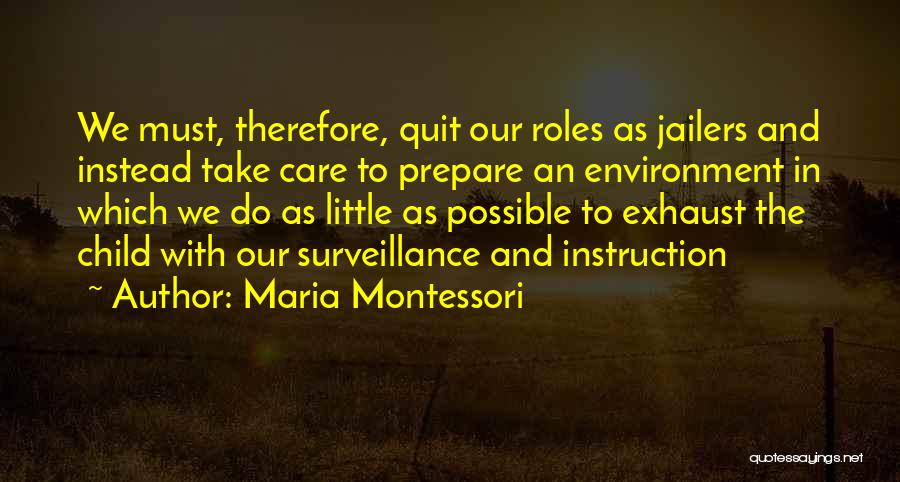 Jailers Quotes By Maria Montessori