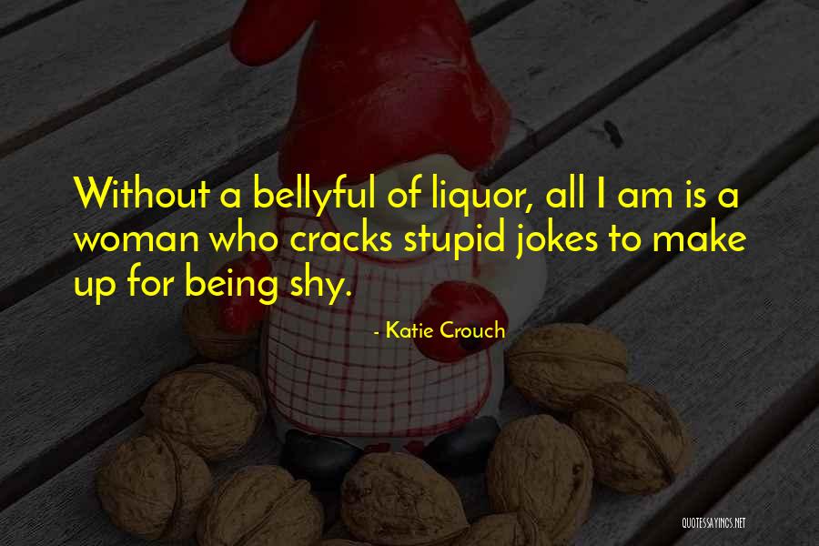 Jailing A Stent Quotes By Katie Crouch Jailing A Stent Quotes By Katie Crouch