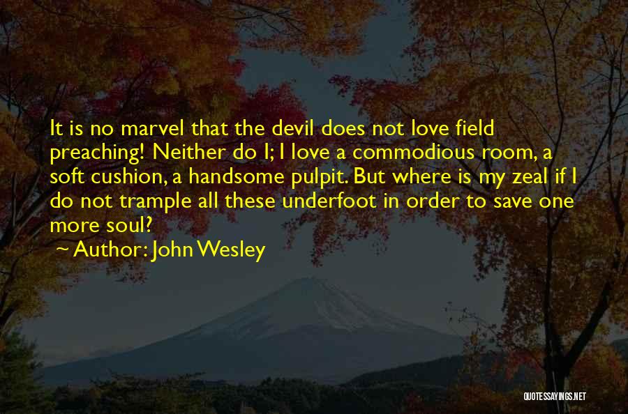 Jaillett Quotes By John Wesley