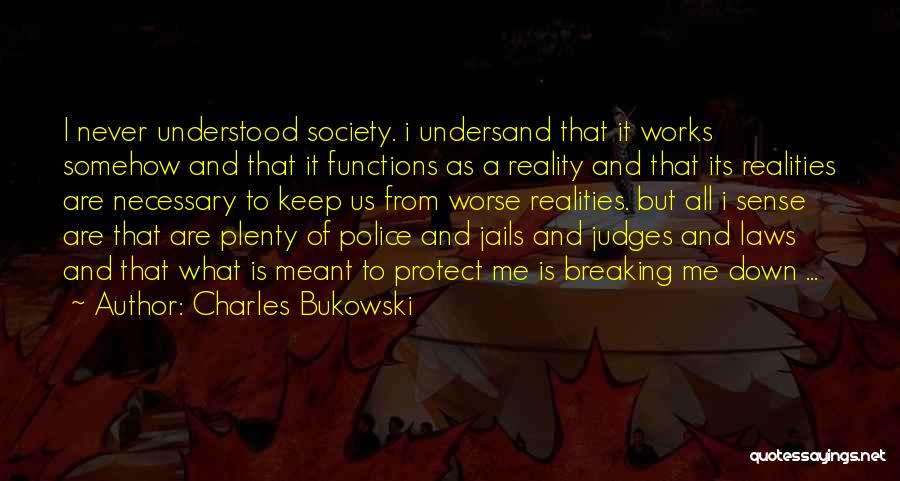 Jails Quotes By Charles Bukowski