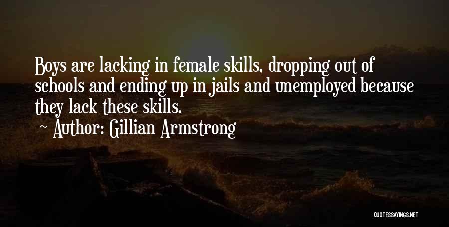 Jails Quotes By Gillian Armstrong