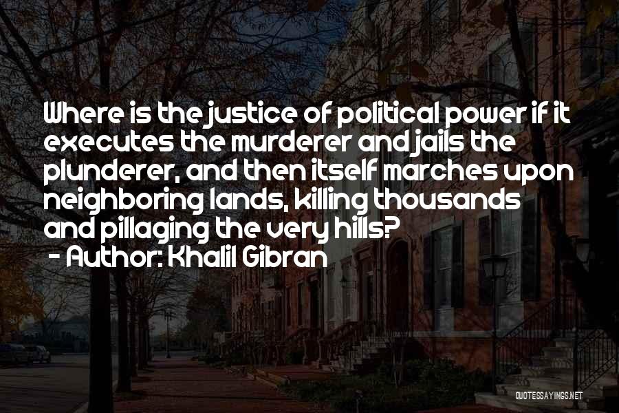 Jails Quotes By Khalil Gibran