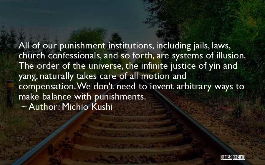 Jails Quotes By Michio Kushi