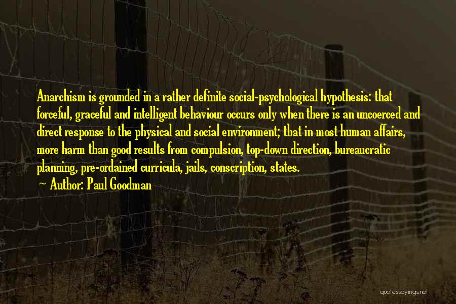 Jails Quotes By Paul Goodman