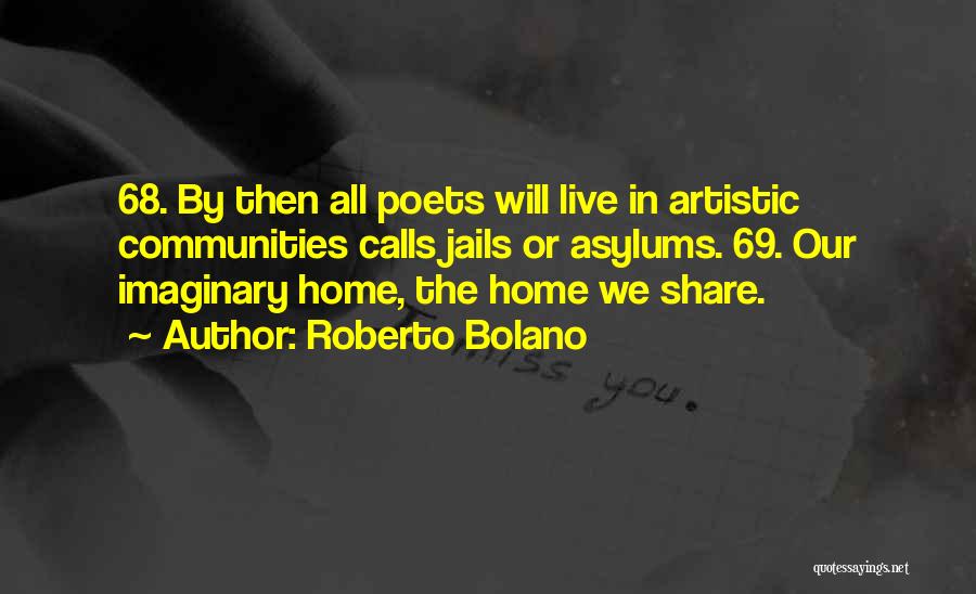 Jails Quotes By Roberto Bolano