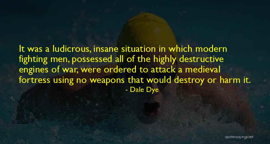 Jailson Do Cavaleiros Quotes By Dale Dye Jailson Do Cavaleiros Quotes By Dale Dye