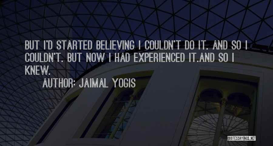 Jaimal Yogis Quotes 2037876