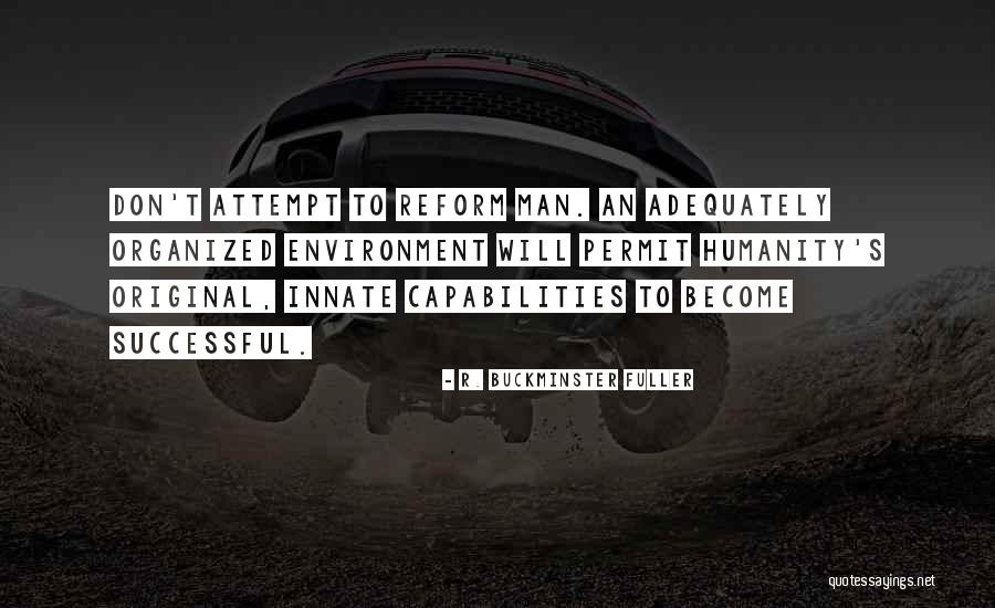 Jaimarie Bjorges Height Quotes By R. Buckminster Fuller Jaimarie Bjorges Height Quotes By R. Buckminster Fuller