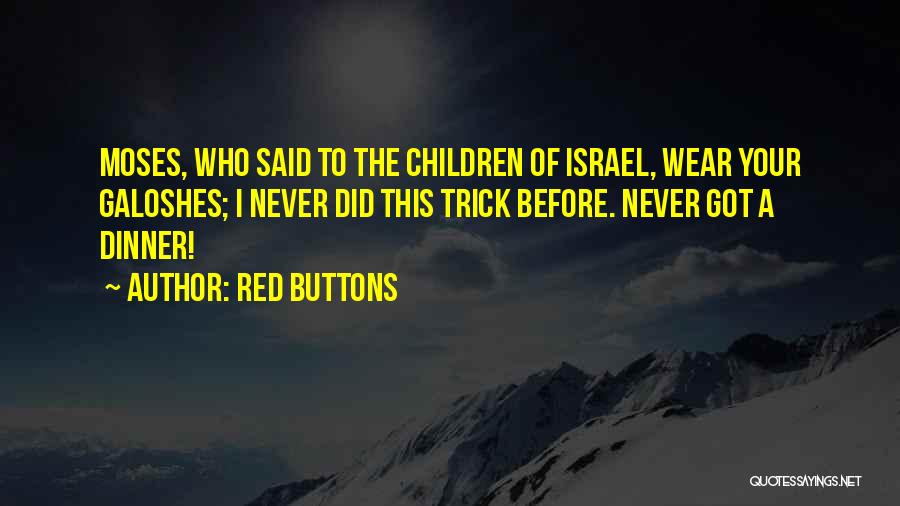 Jaime Balmes Quotes By Red Buttons