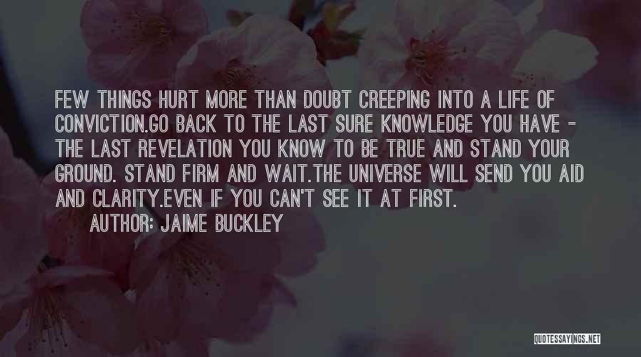 Jaime Buckley Quotes 1103456