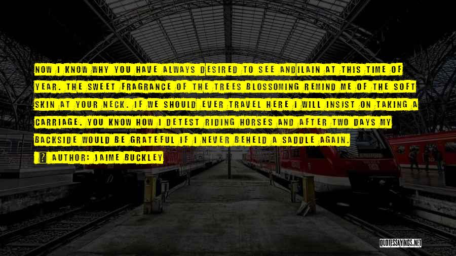 Jaime Buckley Quotes 1826769 Jaime Buckley Quotes 1826769
