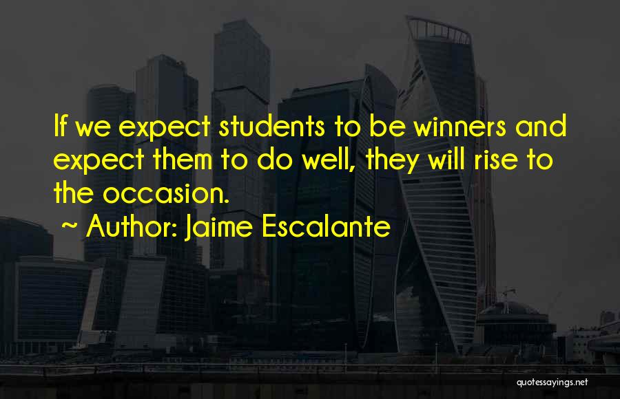 Jaime Escalante Quotes 1126508