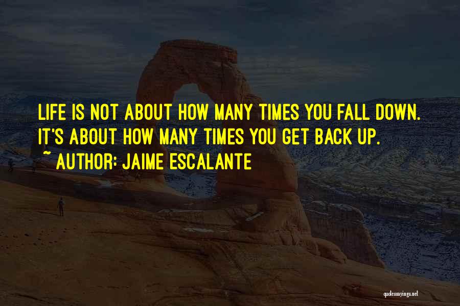 Jaime Escalante Quotes 1982052