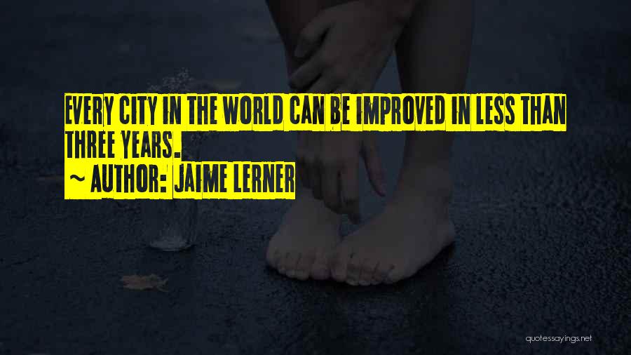 Jaime Lerner Quotes 1250305