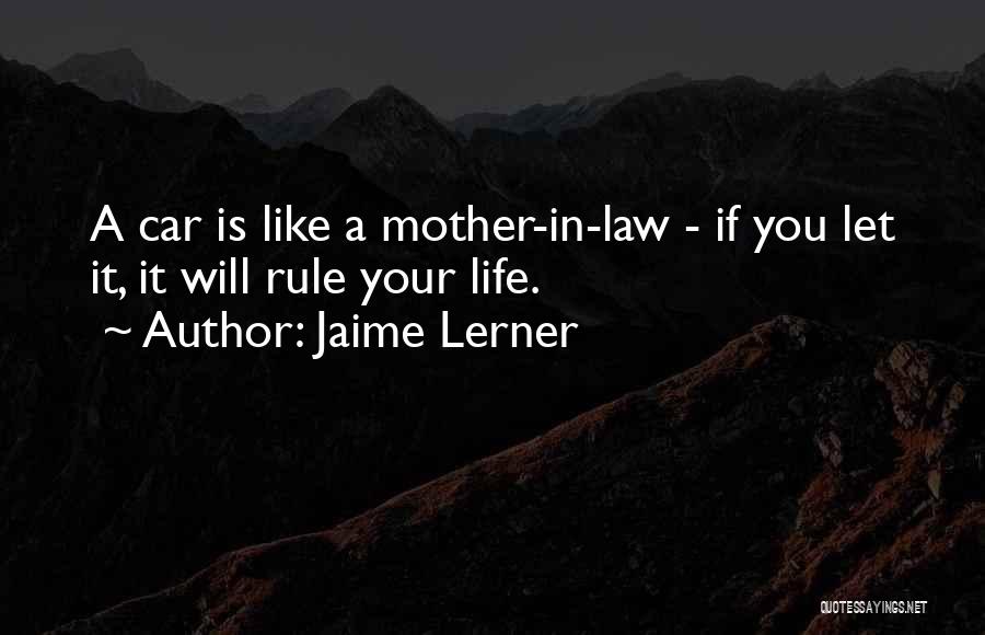 Jaime Lerner Quotes 1251462