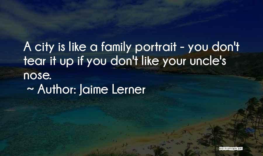 Jaime Lerner Quotes 1563834
