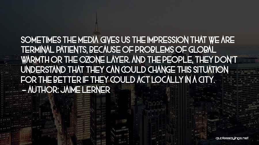 Jaime Lerner Quotes 242856