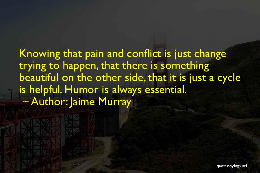 Jaime Murray Quotes 1327473