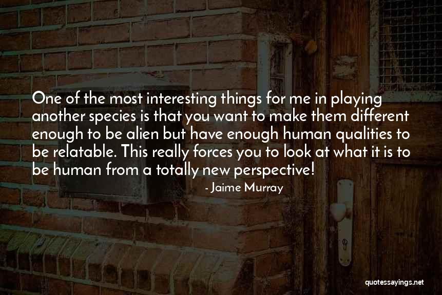 Jaime Murray Quotes 1607216 Jaime Murray Quotes 1607216