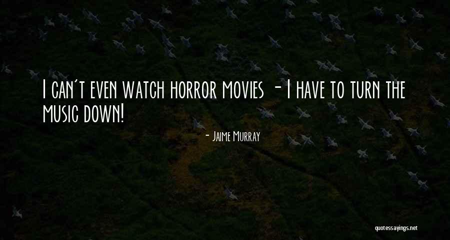 Jaime Murray Quotes 936914 Jaime Murray Quotes 936914