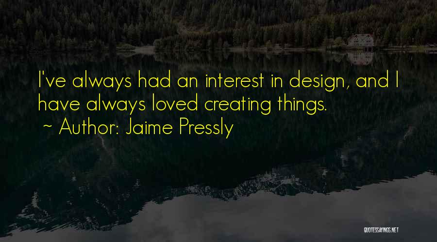 Jaime Pressly Quotes 1641717
