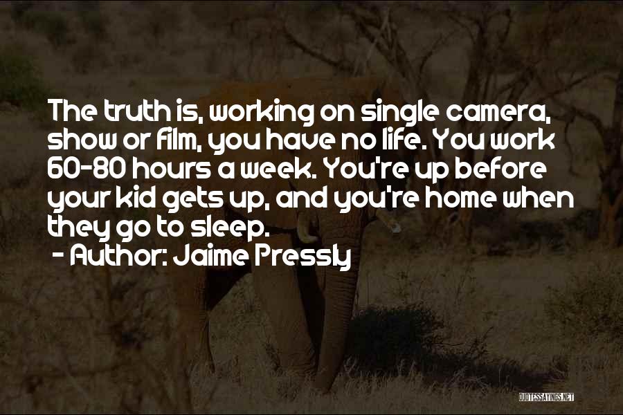 Jaime Pressly Quotes 1737334