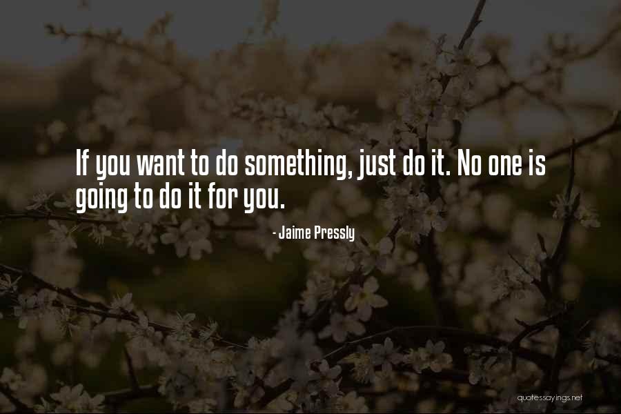 Jaime Pressly Quotes 1763954 Jaime Pressly Quotes 1763954