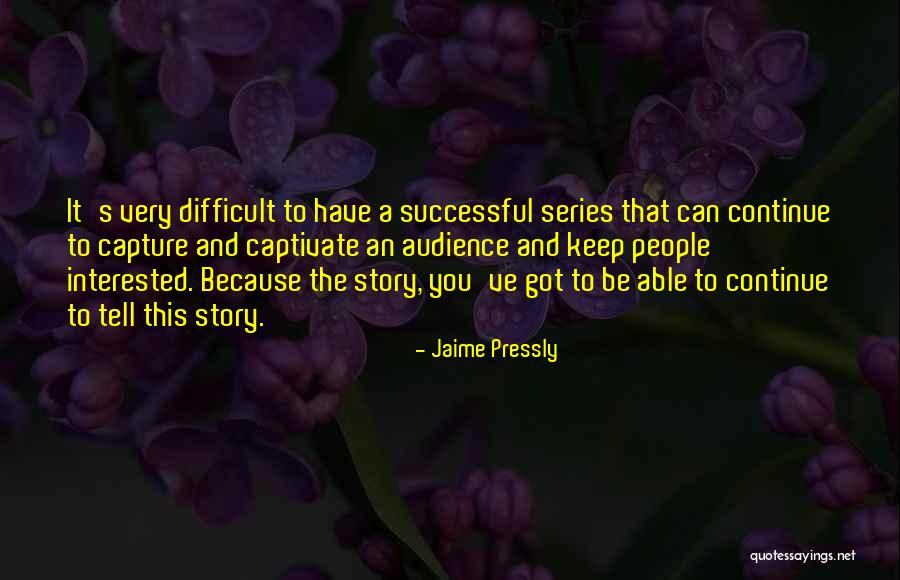 Jaime Pressly Quotes 2069725 Jaime Pressly Quotes 2069725
