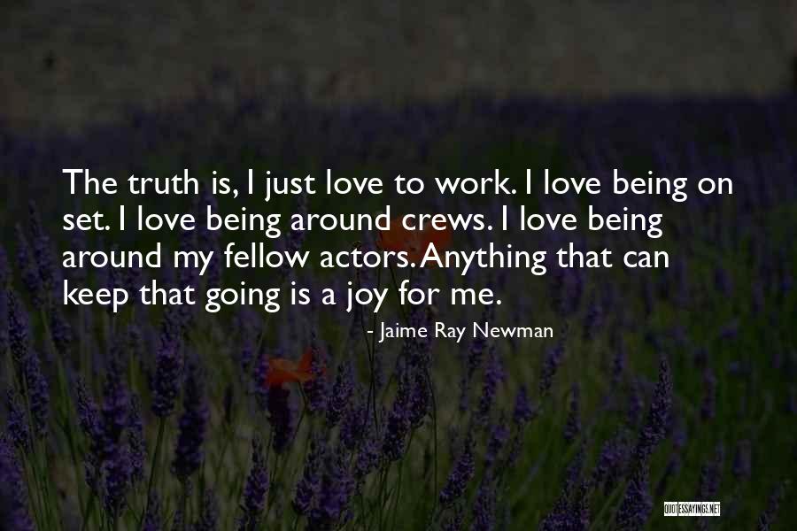 Jaime Ray Newman Quotes 451197