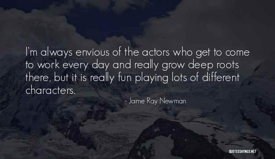 Jaime Ray Newman Quotes 843155