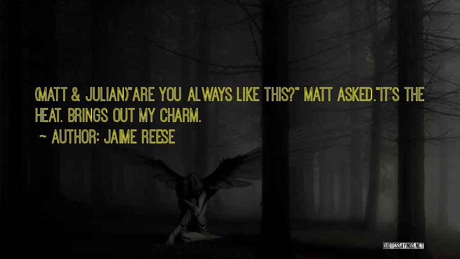 Jaime Reese Quotes 1954588