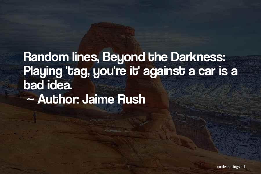 Jaime Rush Quotes 258286