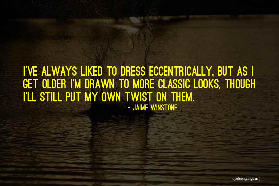 Jaime Winstone Quotes 1207857