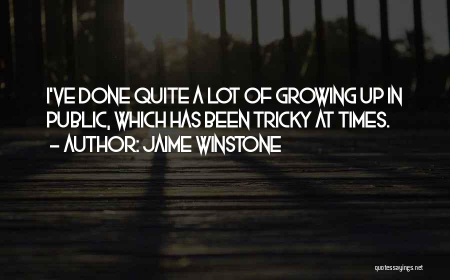 Jaime Winstone Quotes 1351994