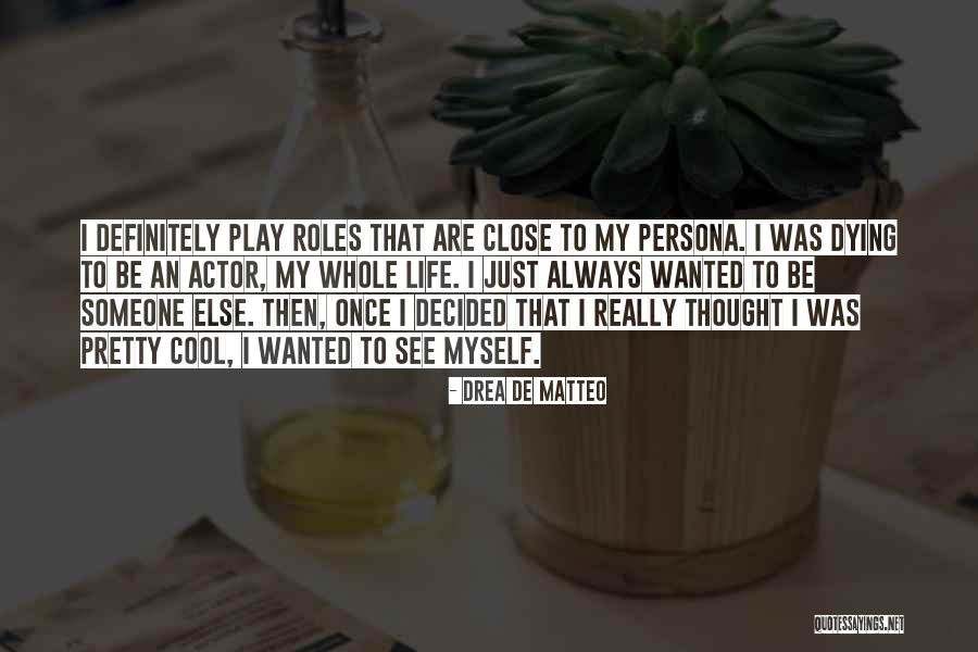 Jaimerais In English Quotes By Drea De Matteo Jaimerais In English Quotes By Drea De Matteo