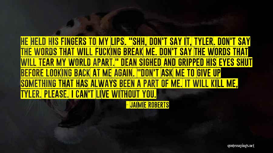 Jaimie Quotes By Jaimie Roberts Jaimie Quotes By Jaimie Roberts
