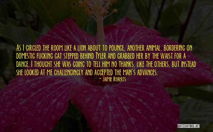 Jaimie Roberts Quotes 1021606