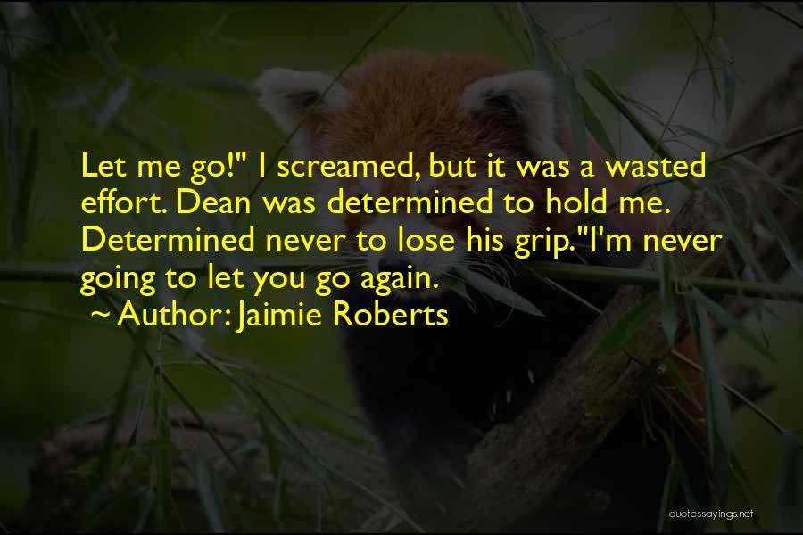 Jaimie Roberts Quotes 1618790