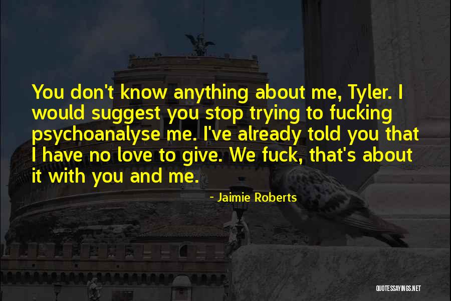 Jaimie Roberts Quotes 1949000 Jaimie Roberts Quotes 1949000