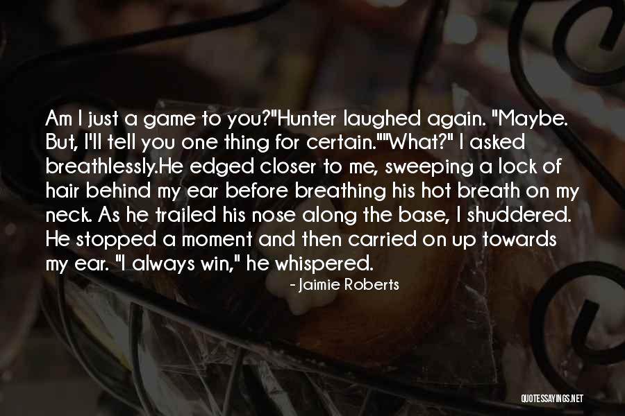 Jaimie Roberts Quotes 2190695 Jaimie Roberts Quotes 2190695