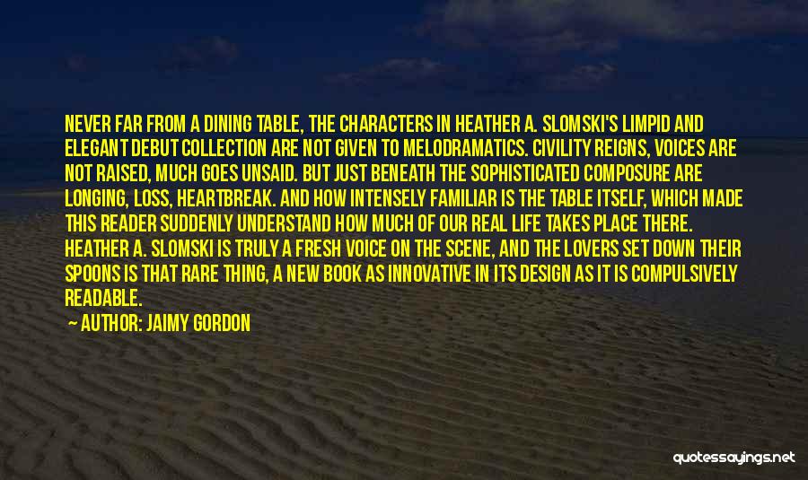 Jaimy Gordon Quotes 1937727