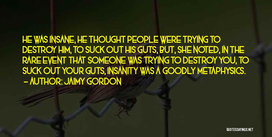 Jaimy Gordon Quotes 440245