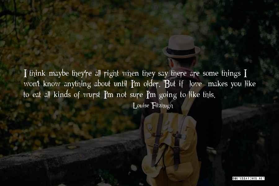 Jaipreet Virdi Quotes By Louise Fitzhugh Jaipreet Virdi Quotes By Louise Fitzhugh