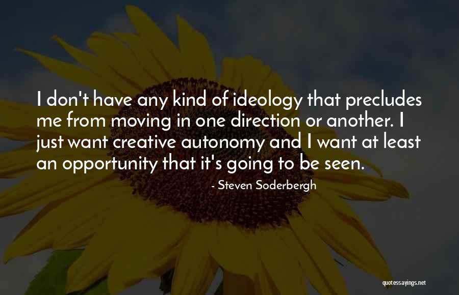 Jaipreet Virdi Quotes By Steven Soderbergh Jaipreet Virdi Quotes By Steven Soderbergh