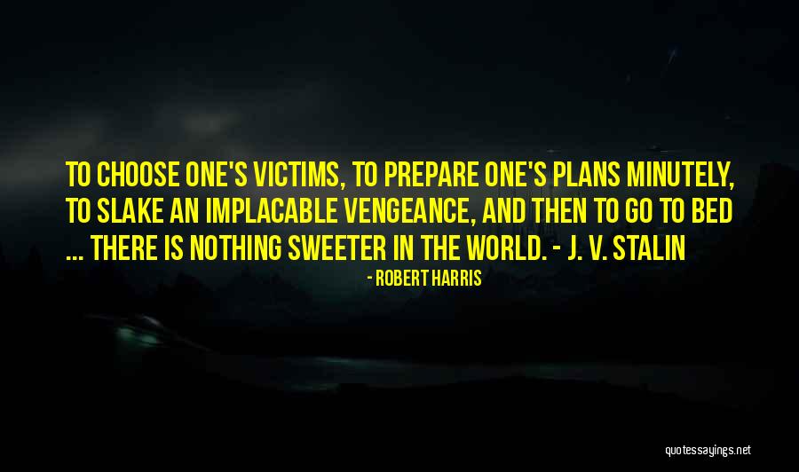 Jairan 11 Quotes By Robert Harris Jairan 11 Quotes By Robert Harris